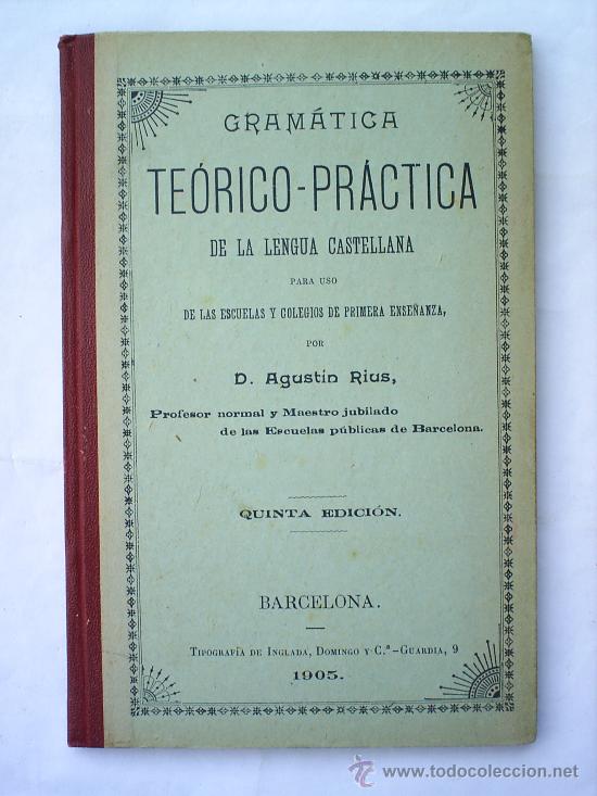 Libros antiguos: GRAMATICA -TEORICO-PRACTICA-1905 -escolar - Foto 1