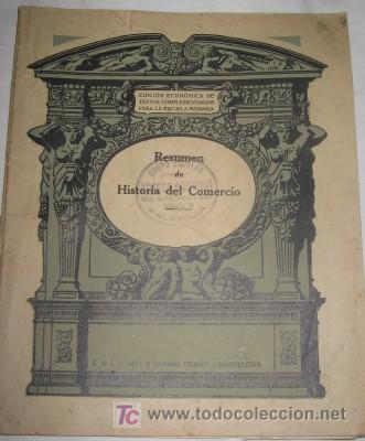 Libros antiguos: RES&Uacute;MEN DE HISTORIA DEL COMERCIO - Foto 1