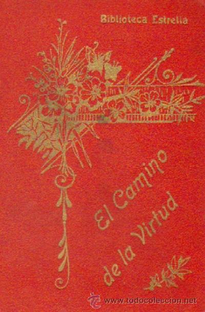 Libros antiguos: EL CAMINO DE LA VIRTUD    A-ESC-707 - Foto 1
