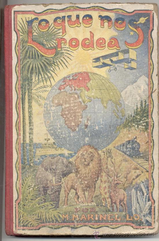 Livros antigos: LO QUE NOS RODEA D MANUEL MARINEL-LO ILUSTRADO POR  OPISSO 1930