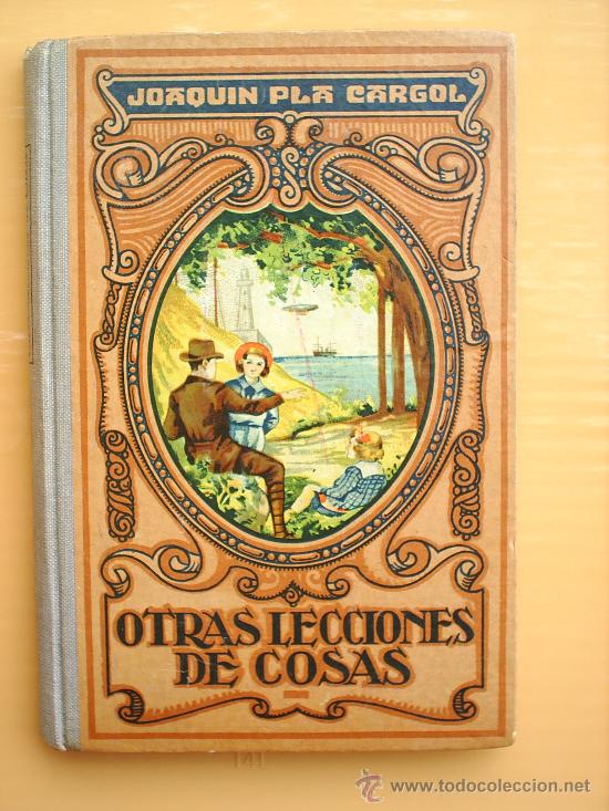 Antiquarische B&uuml;cher: OTRAS LECCIONES DE COSAS-1929 -DALMAU CARLES- -escolar