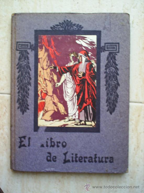 Livros antigos: EL LIBRO DE LITERATURA-1917-HIJOS DE SANTIAGO RODRIGEZ--BURGOS -escolar