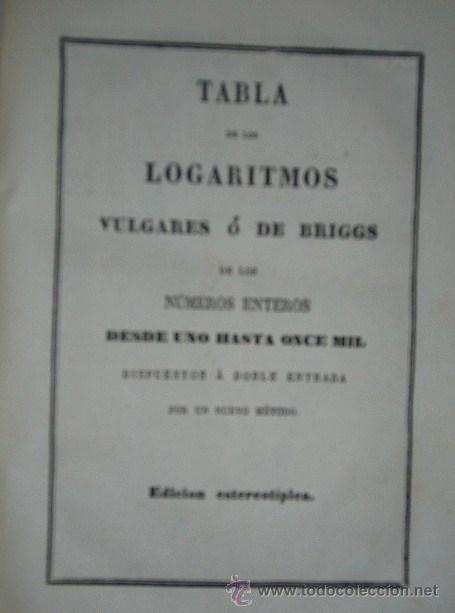 Libros antiguos: lltx072.- TABLAS DE LOGARITMOS. 1865 - Foto 2