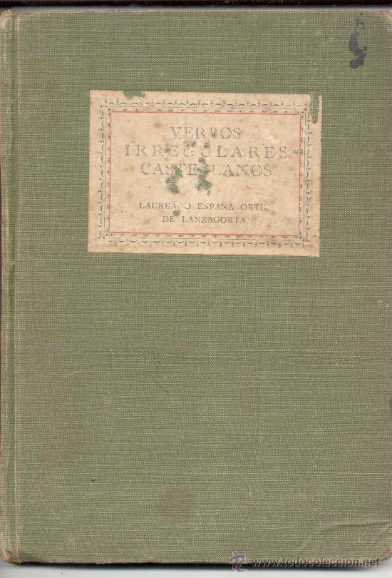 Livros antigos: VERBOS IRREGULARES CASTELLANOS LAUREANO ESPA&Ntilde;A ORTIZ LANZAGORTA 1918