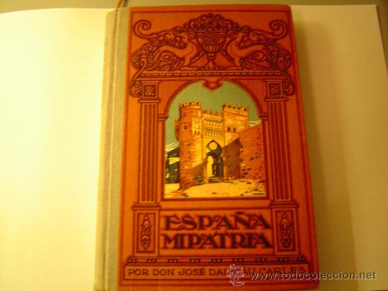 Libros antiguos: Espa&ntilde;a Mi Patria libro de escuela - Foto 1