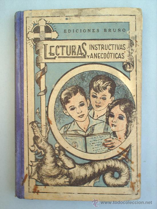 Libros antiguos: LECTURAS INSTRUCTIVAS Y ANECDOTICAS--EDICIONES BRU&Ntilde;O-1933 -escolar - Foto 1