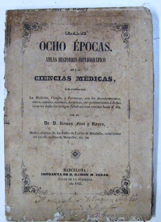 Livros antigos: LLTX098.- LAS OCHO &Eacute;POCAS. ATLAS HIST&Oacute;RICO-BIBLIOGRAFICO DE LAS CIENCIAS M&Eacute;DICAS. 1845.