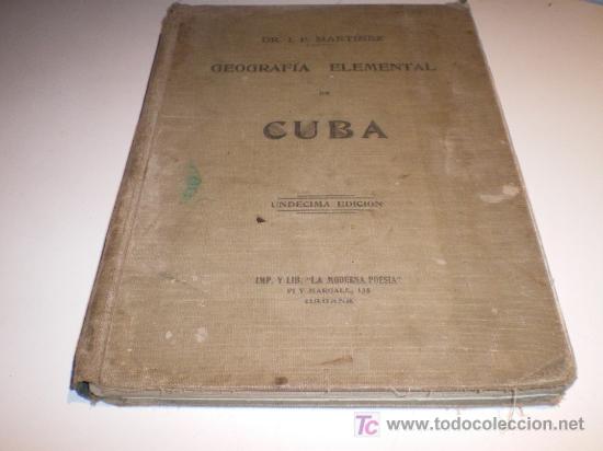 Libros antiguos: GEOGRAF&Iacute;A ELEMENTAL DE CUBA - (1925) - Foto 1