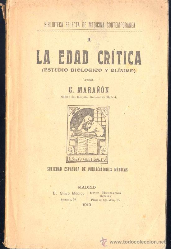 Libros antiguos: LA EDAD CR&Iacute;TICA(ESTUDIO BIOL&Oacute;GICO Y CL&Iacute;NICO).-BIBLIOTECA SELECTA DE MEDICINA CONTEMPOR&Aacute;NEA.