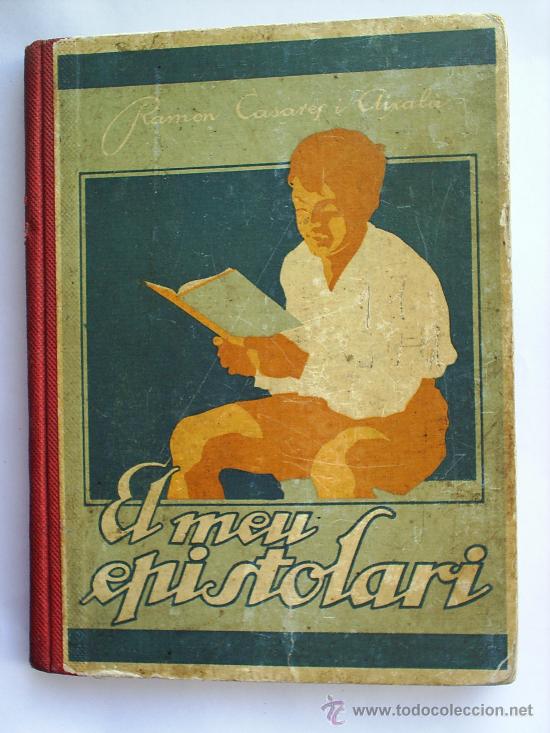 Old books: EL MEU EPISTOLARI- 1933 , per RAMON CASERES I AIXALA - IL-LUSTRACIONS JOSEP NARRO
