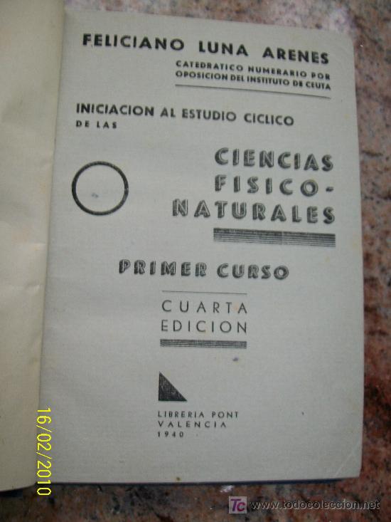 Livros antigos: INICIACI&Oacute;N AL ESTUDIO C&Iacute;CLICO DE LAS CIENCIAS F&Iacute;SICO-NATURALES-1&ordm;. CURSO-1940-LIBRER&Iacute;A PONT-