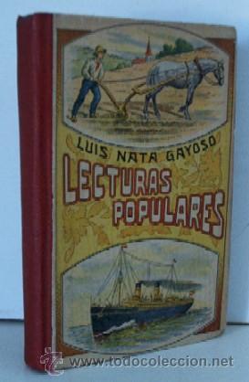 Old books: LECTURAS POPULARES - SOBRE CIENCIAS ARTE Y AGRICULTURA - A&Ntilde;O 1922 - LIBRO ESCOLAR