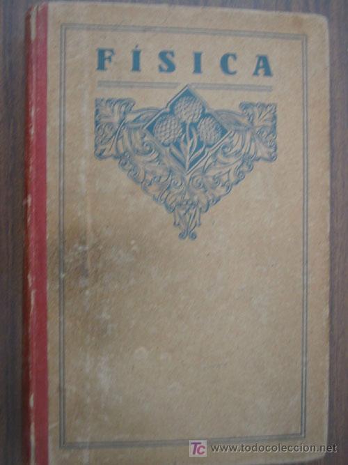 Libros antiguos: ELEMENTOS DE F&Iacute;SICA. FTD aprox 1920 - Foto 1