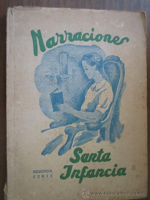 Old books: NARRACIONES SANTA INFANCIA. Obra misional pontificia Santa Infancia