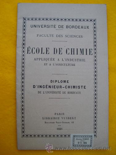 Old books: &Eacute;COLE DE CHIMIE APPLIQU&Eacute;E A L'INDUSTRIE ET A L'AGRICULTURE.Universit&eacute; de Bordeaux. 1926