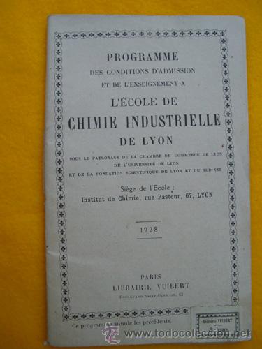 Libri antichi: PROGRAMME DES CONDITIONS D'ADMISSION ET DE L'ENSEIGNEMENT L'&Eacute;COLE DE CHIMIE INDUSTRIELLE LYON.1928