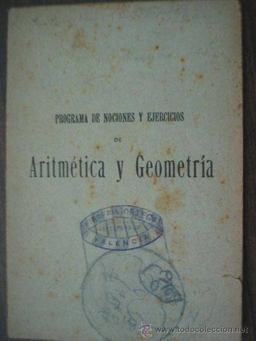 Libri antichi: PROGRAMA DE NOCIONES Y EJERCICIOS DE ARITM&Eacute;TICA Y GEOMETR&Iacute;A. 1924. Jaime Rat&eacute;s Mart&iacute;n