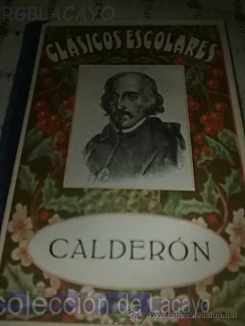 Libri antichi: CL&Aacute;SICOS ESCOLARES CALDER&Oacute;N A&Ntilde;O 1931