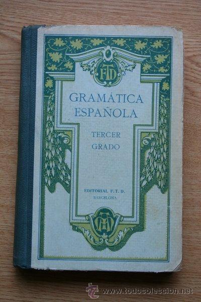 Libros antiguos: Gram&aacute;tica espa&ntilde;ola. Tercer grado. - Foto 1