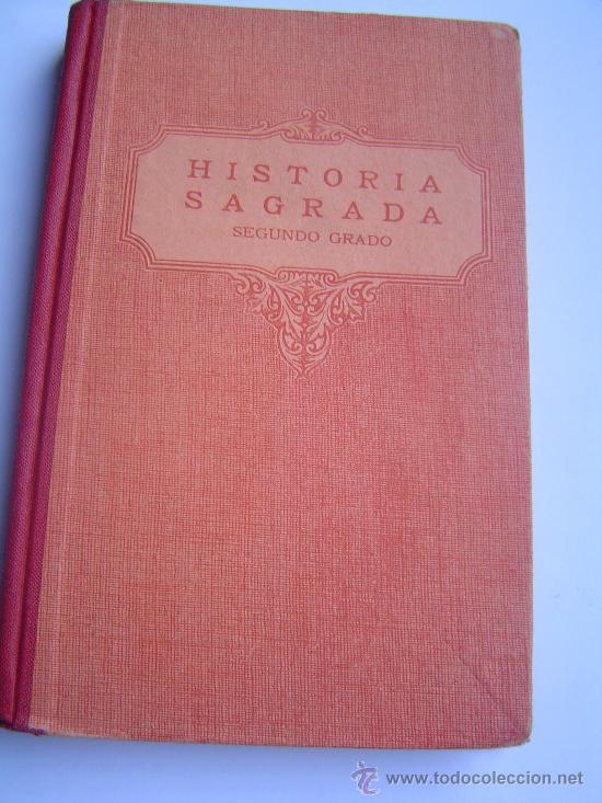Libros antiguos: Historia Sagrada segundo grado - Foto 1
