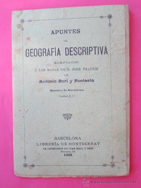 Libri antichi: apuntes de geografia descriptiva , adaptados alos mapasde D.jose paluzie 1908 bori y fontesta