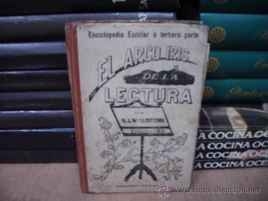 Livros antigos: El Arco Iris de la Lectura, por Jose M&ordf;  Llisterri Gascon