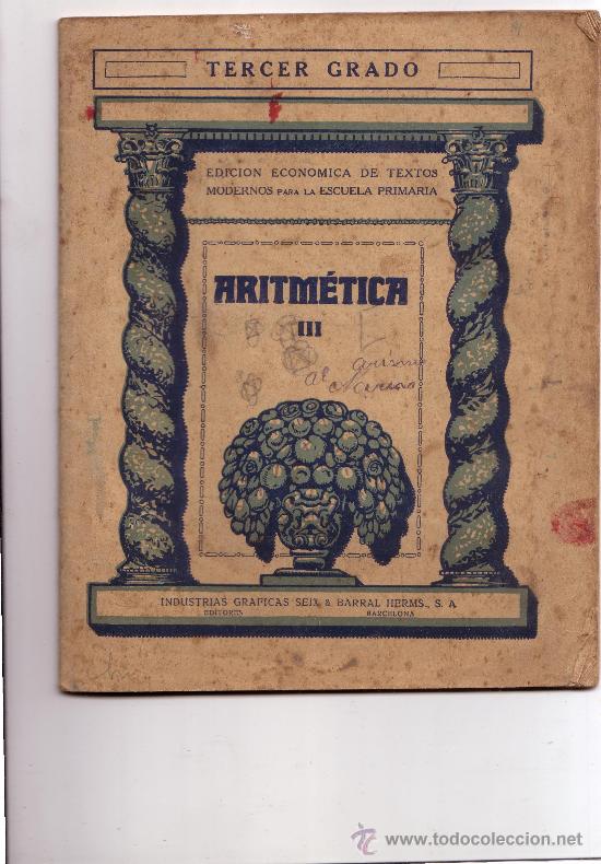 Libros antiguos: ANTIGUO LIBRO DE ARITMETRICA III TERCER GRADO A&Ntilde;OS 40-50 ENVIO GRATIS