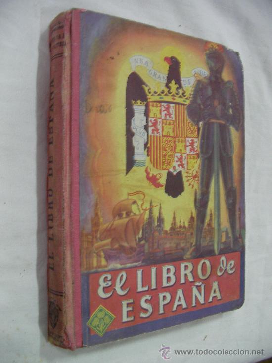 Libros antiguos: ANTIGUO LIBRO DE TEXTO EL LIBRO DE ESPA&Ntilde;A - Foto 1