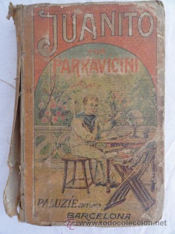 Libros antiguos: LIBRO - JUANITO -. A&Ntilde;O 1914. - Foto 1