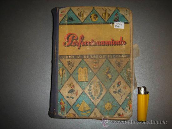 Libri antichi: Perfeccinamiento Libro IV de &rdquo;Labor Escolar&rdquo; Editorial Dalmau Calrs, Pla S.A.