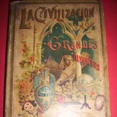 Libros antiguos: PEÑA, G. DE LA - LA CIVILIZACIÓN Y LOS GRANDES INVENTORES. Lote 34426897