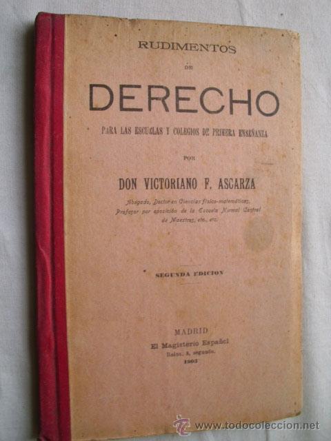 Old books: RUDIMENTOS DE DERECHO PARA LAS ESCUELAS Y COLEGIOS DE PRIMERA ENSE&Ntilde;ANZA