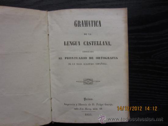 Libros antiguos: GRAMATICA DE LA LENGUA ESPA&Ntilde;OLA, 1853 - Foto 1