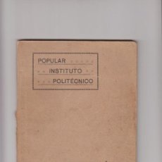 Libros antiguos: POPULAR INSTITUTO POLITÉCNICO GEOMETRÍA (MEDIDAS GEOMÉTRICAS) TERCERA EDICIÓN SEVILLA 1920