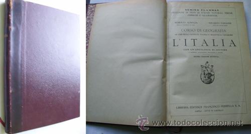 Old books: CORSO DI GEOGRAFIA. L&acute;ITALIA. ALMAGI&Agrave;, Roberto y FORGIONE, Eduardo.