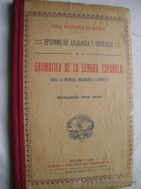 Livros antigos: EP&Iacute;TOME DE ANALOG&Iacute;A Y SINTAXIS DE LA GRAM&Aacute;TICA DE LA LENGUA ESPA&Ntilde;OLA. 1928