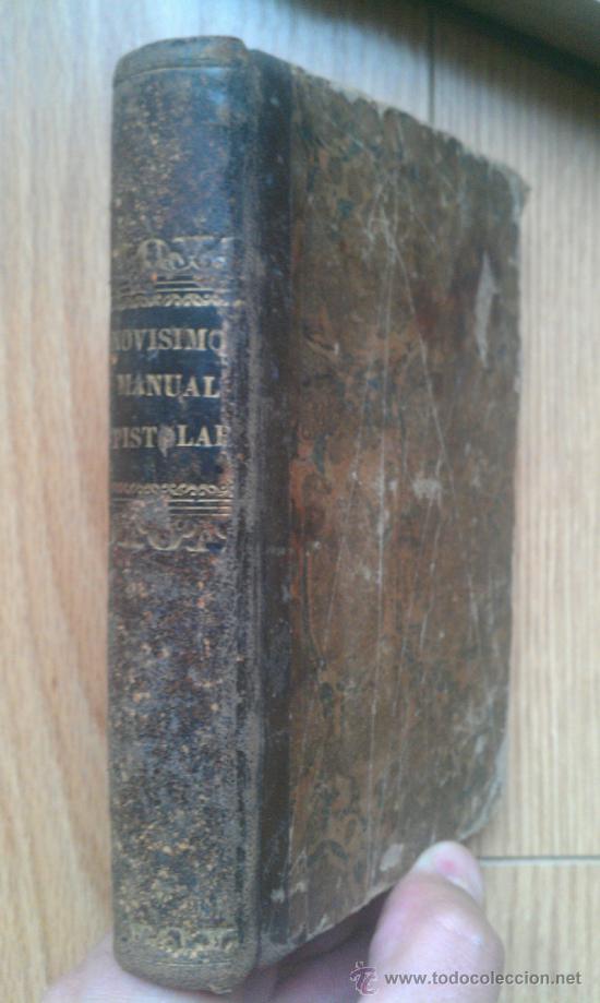 Old books: 1850 NOVISIMO MANUAL EPISTOLAR O COLECCION MODELOS CARTAS