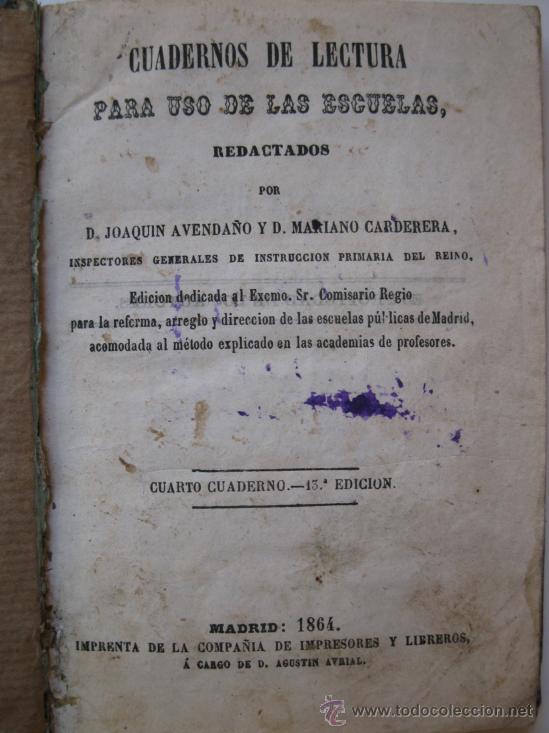 Livros antigos: &rdquo;CUADERNOS DE LECTURA PARA USO DE LAS ESCUELAS&rdquo; - J. AVENDA&Ntilde;O & M. CARDERERA - A&Ntilde;O 1864.