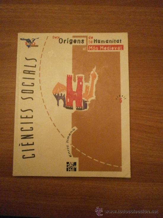 Livros antigos: CIENCIES SOCIALS  . ORGENS DE LA HUMANITAT AL MON MEDIEVAL - CREDIT 5&ordm;