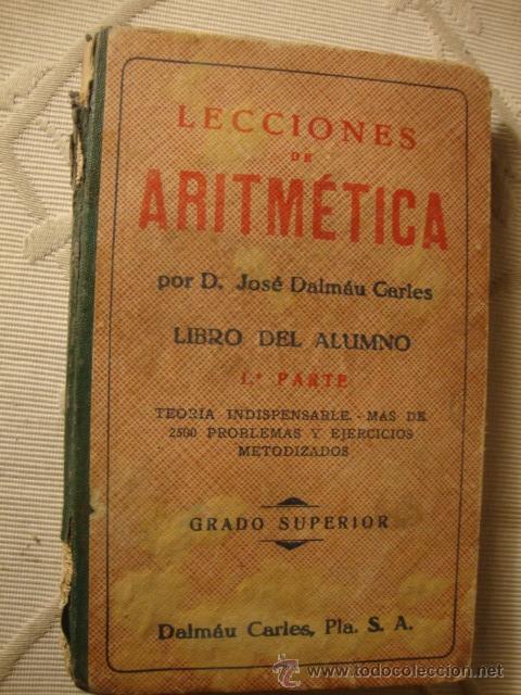 Livros antigos: ANTIGUO LIBRO TEXTO ESCUELA LECCIONES DE ARITMETICA es 100X100 ORIGINAL.