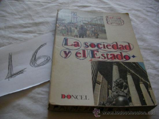 Livros antigos: ANTIGUO LIBRO DE TEXTO LA SOCIEDAD Y EL ESTADO - ENVIO GRATIS A ESPA&Ntilde;A