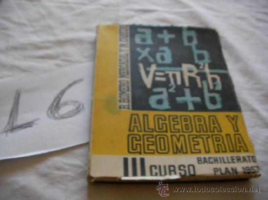 Livros antigos: ANTIGUO LIBRO DE TEXTO ALGEBRA Y GEOMETRIA - ENVIO GRATIS A ESPA&Ntilde;A