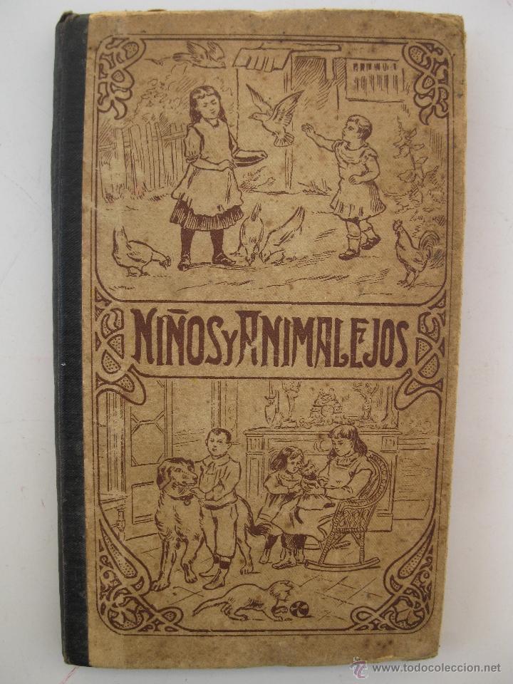 Libri antichi: NI&Ntilde;OS Y ANIMALEJOS - ALFONSO P&Eacute;REZ NIEVA - ANTONIO J. BASTINOS, EDITOR - A&Ntilde;O 1904.