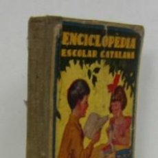 Libri antichi: ENCICLOPEDIA ESCOLAR CATALANA - AÑO 1931
