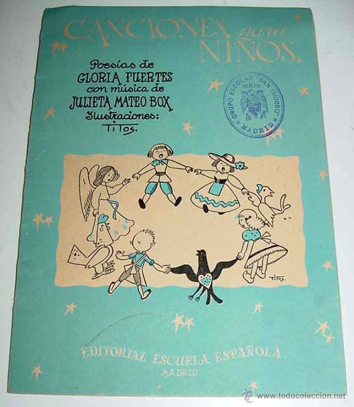 Libros antiguos: ANTIGUO CANCIONERO - CANCIONES PARA NI&Ntilde;OS - POESIAS DE J. FUSTER - CON MUSICA DE JULIETA MATEO BOX,