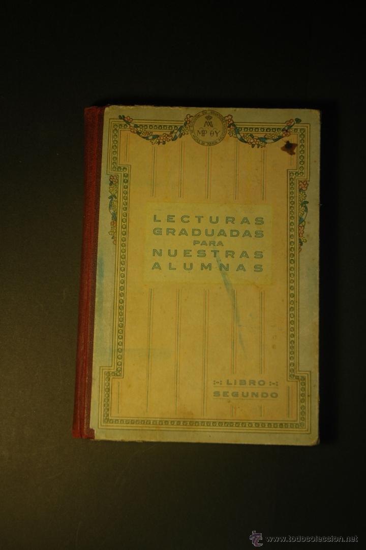 Old books: Lecturas Graduadas para nuestras alumnas.  Editado en 1927