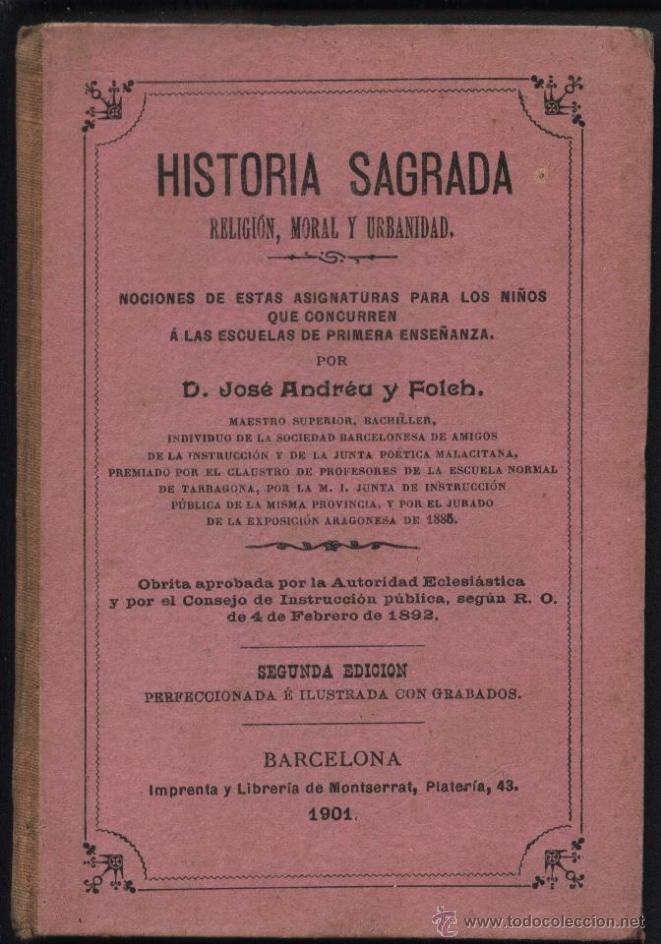 Old books: HISTORIA SEGRADA.RELIGION,MORAL Y URBANIDAD. POR ANDREU Y FOLCH. J,