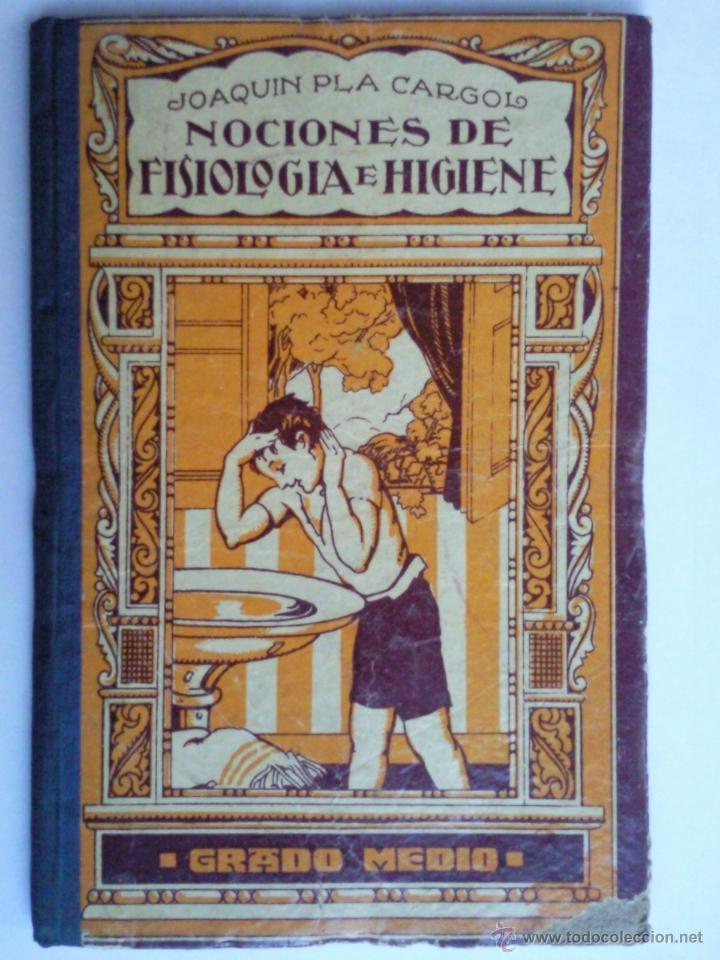 Libros antiguos: NOCIONES DE FISIOLOGIA E HIGIENE, GRADO MEDIO, JOAQUIN  PLA  CARGOL