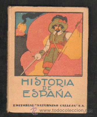 Libros antiguos: HISTORIA DE ESPA&Ntilde;A.         A-ESC-1409