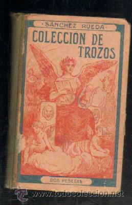 Libros antiguos: COLECCI&Oacute;N DE TROZOS EN PROSA Y VERSO. Tomo I.        A-ESC-1412